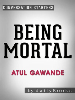 cover image of Being Mortal--by Atul Gawande | Conversation Starters